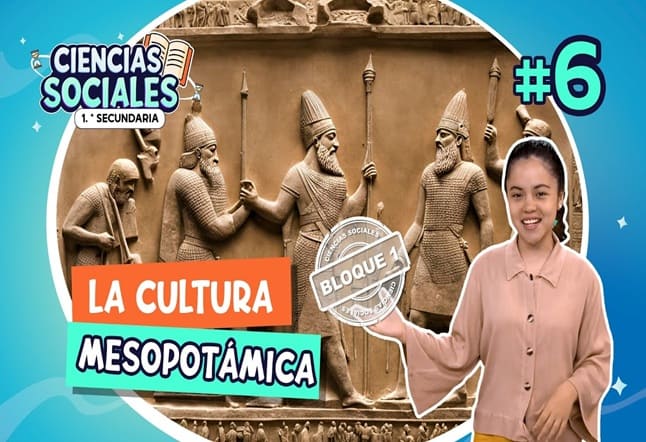 Capítulo 6°: Culturas del cercano oriente II:Mesopotamia